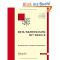 Data Warehousing mit Oracle: Business Intelligence in der Praxis