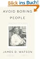 Avoid Boring People: Lessons from a Life in Science