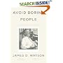 Avoid Boring People: Lessons from a Life in Science