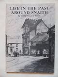 Life in the past around Snaith