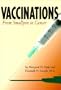 Vaccinations: From Smallpox to Cancer (Single Title: Science: Health and Human Disease)