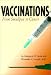 Vaccinations: From Smallpox to Cancer (Single Title: Science: Health and Human Disease)