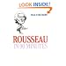 Rousseau in 90 Minutes (Philosophers in 90 Minutes Series)
