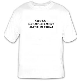 Kodak - unemployment made in China T-shirt
