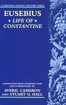 Eusebius' Life of Constantine (Clarendon Ancient History Series)