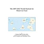The 2007-2012 World Outlook for Moist Cat Food book cover