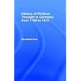 History of Political Thought in Germany 1789-1815 by  Reinhold Aris