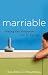 Books : Marriable: Taking the Desperate Out of Dating