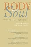 Body and Soul: Rethinking Sexuality As Justice-Love