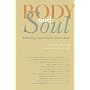 Body and Soul: Rethinking Sexuality As Justice-Love