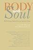Body and Soul: Rethinking Sexuality As Justice-Love