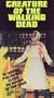Creature of the Walking Dead [VHS]