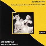 Music : Boismortier - Viola da Gamba Concerto, Sonatas & Suites