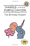 Harold and the Purple Crayon: The Birthday Present (Festival Readers)