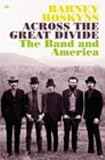 Across The Great Divide: The "Band" and America