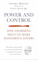 Power and Control: Why Charming Men Can Make Dangerous Lovers