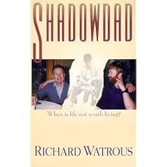 Shadowdad: When is Life Not Worth Living?