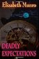 Deadly Expectations: The Chronicles of Anna (Volume 1)