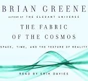 The Fabric of the Cosmos: Space, Time, and the Texture of Reality