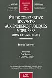Revue LGDJ  / Etude comparative des ventes aux enchères publiques mobilières (France et Angleterre)