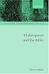 Shakespeare and the Bible (Oxford Shakespeare Topics)