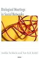 Dialogical Meetings in Social Networks (Systemic Thinking and Practice)