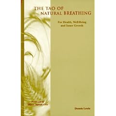 Tao of Natural Breathing: For Health, Well-Being and Inner Growth