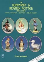 Beatrix Potter and Bunnykins Price Guide: Royal Doulton, Beswick, Royal Albert Figures and Tableware