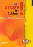 Bei STOPP ist Schluss!: Werte und Regeln vermitteln