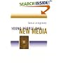 Young People and New Media: Childhood and the Changing Media Environment