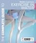 The Complete Guide to Exercise in Water