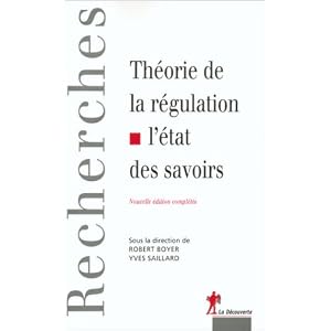 Th�orie de la r�gulation : L'Etat des savoirs