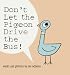 Don't Let the Pigeon Drive the Bus