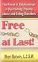 Free At Last!: The Power of Relationships in Overcoming Trauma, Abuse and Eating Disorders