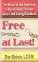 Free At Last!: The Power of Relationships in Overcoming Trauma, Abuse and Eating Disorders Free At Last!: The Power of Relationships in Overcoming Trauma, Abuse and Eating Disorders