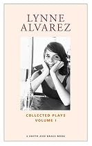 Lynne Alverez: Collected Plays