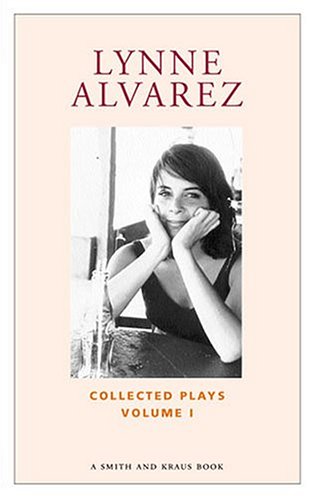 Lynne Alvarez: Collected Plays, Vol. 1