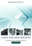 Land Use and Society: Geography, Law, and Public Policy