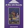 At War with Diversity: U.S. Language Policy in an Age of Anxiety