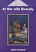 At War with Diversity: U.S. Language Policy in an Age of Anxiety