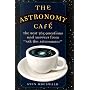 The Astronomy Cafe: The Best 365 Questions and Answers from "Ask the Astronomer"