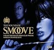 The Sound of Smoove: R&B/Hip Hop Club Classics: the Hottest Mix of Urban Club Tracks/Mixed By Shortee Blitz