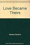 Love became theirs