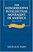 The Conservative Intellectual Movement in America Since 1945