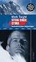 Steig oder stirb: Gest�ndnisse eines Bergs�chtigen