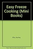Easy freeze cooking
