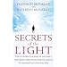 Secrets of the Light: The Incredible True Story of One Man's Near-death Experiences and the Lessons He Received from the Other Side