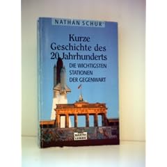 Kurze Geschichte des 20. Jahrhunderts. Die wichtigsten Stationen der Gegenwart.