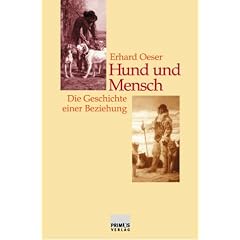 Hund und Mensch. Die Geschichte einer Beziehung.