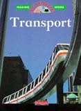 Transport (Making Science Work)